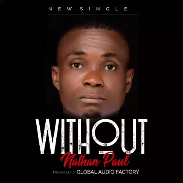 Nathan Paul - Without